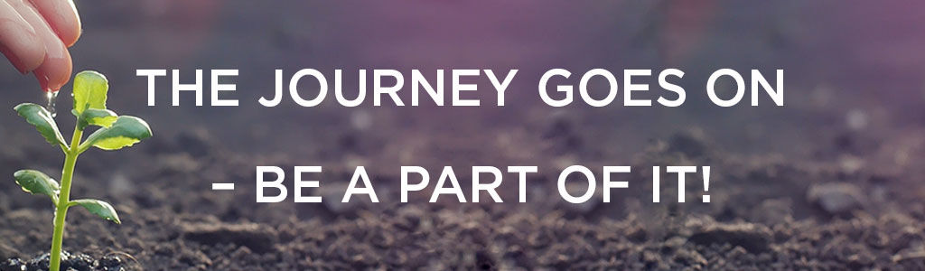 Ein Setzling mit dem Text The Journey goes on - sei dabei